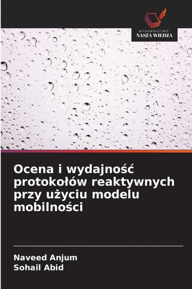Ocena i wydajność protokołów reaktywnych przy użyciu modelu mobilności