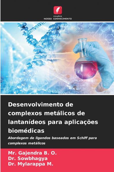 Desenvolvimento de complexos metálicos de lantanídeos para aplicações biomédicas