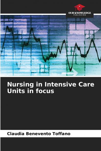 Nursing in Intensive Care Units in focus