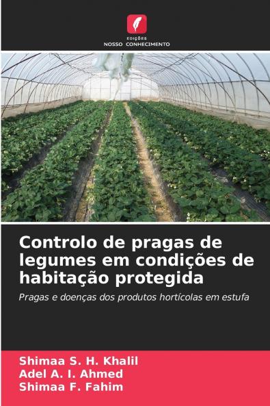 Controlo de pragas de legumes em condições de habitação protegida