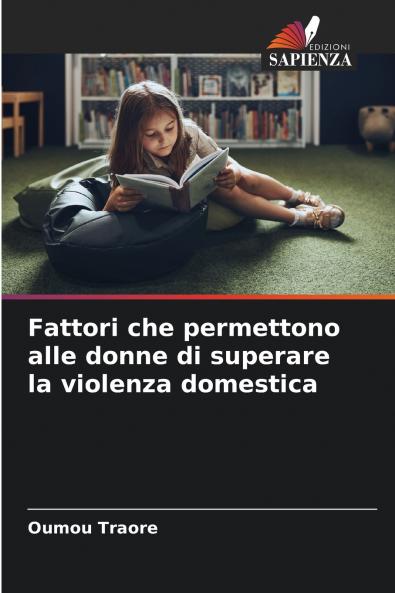 Fattori che permettono alle donne di superare la violenza domestica