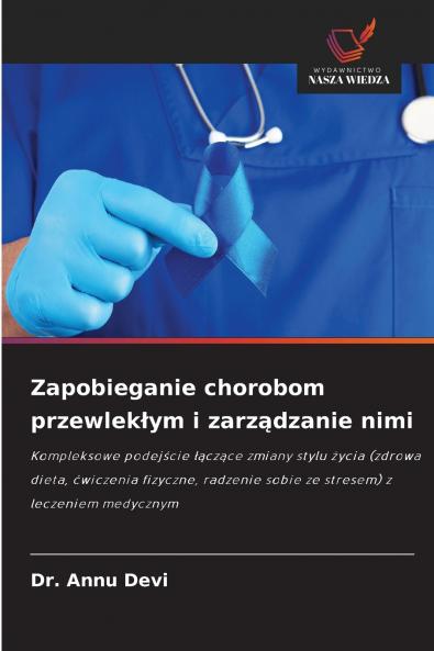 Zapobieganie chorobom przewlekłym i zarządzanie nimi