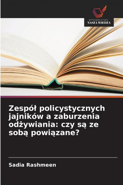 Zespół policystycznych jajników a zaburzenia odżywiania