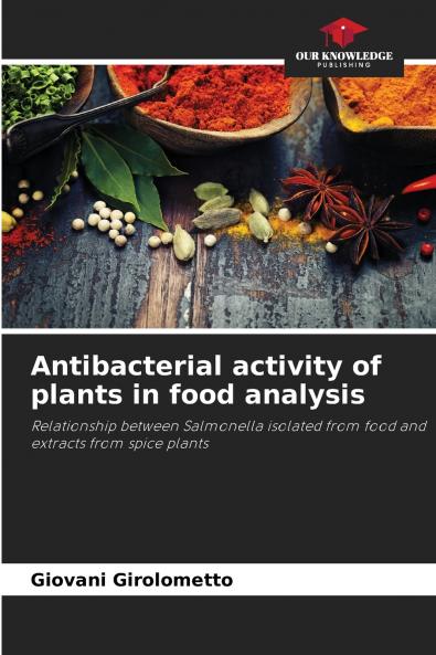 Antibacterial activity of plants in food analysis