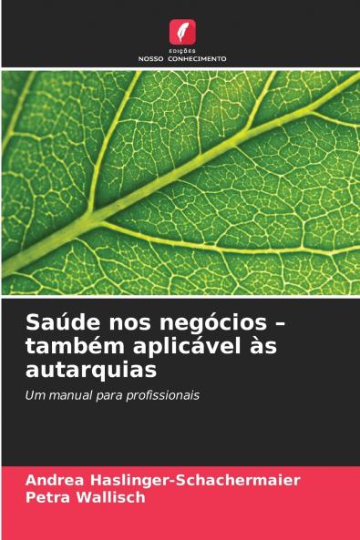 Saúde nos negócios - também aplicável às autarquias