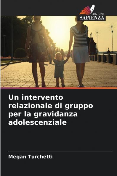 Un intervento relazionale di gruppo per la gravidanza adolescenziale