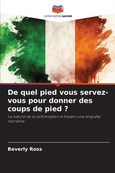 De quel pied vous servez-vous pour donner des coups de pied ?