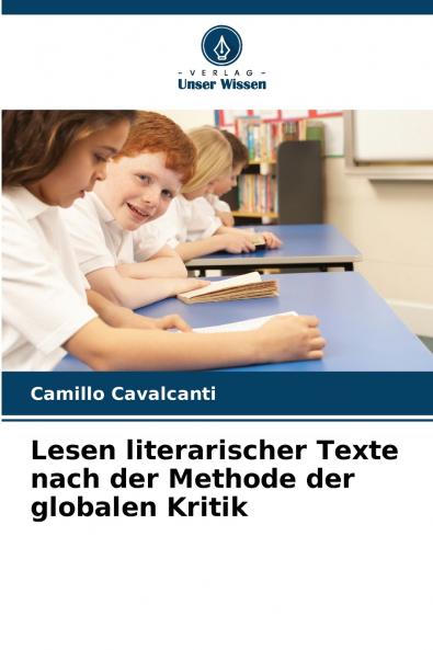 Lesen literarischer Texte nach der Methode der globalen Kritik