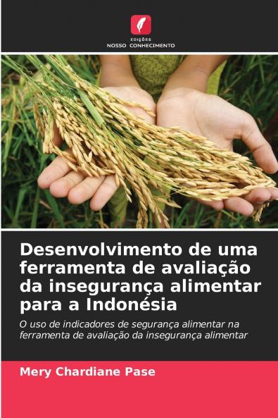 Desenvolvimento de uma ferramenta de avaliação da insegurança alimentar para a Indonésia