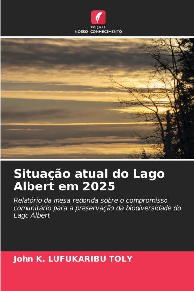 Situação atual do Lago Albert em 2025