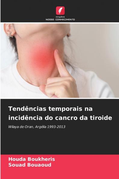 Tendências temporais na incidência do cancro da tiroide