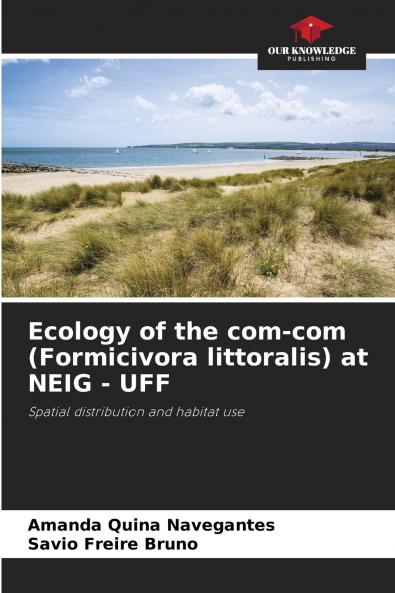 Ecology of the com-com (Formicivora littoralis) at NEIG - UFF