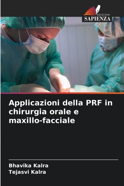 Applicazioni della PRF in chirurgia orale e maxillo-facciale