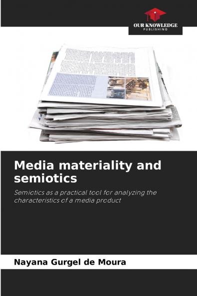 Media materiality and semiotics