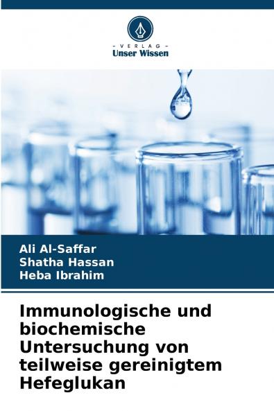Immunologische und biochemische Untersuchung von teilweise gereinigtem Hefeglukan