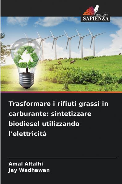Trasformare i rifiuti grassi in carburante