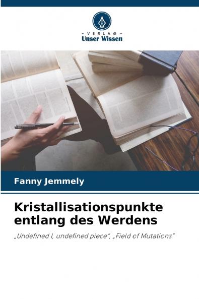 Kristallisationspunkte entlang des Werdens