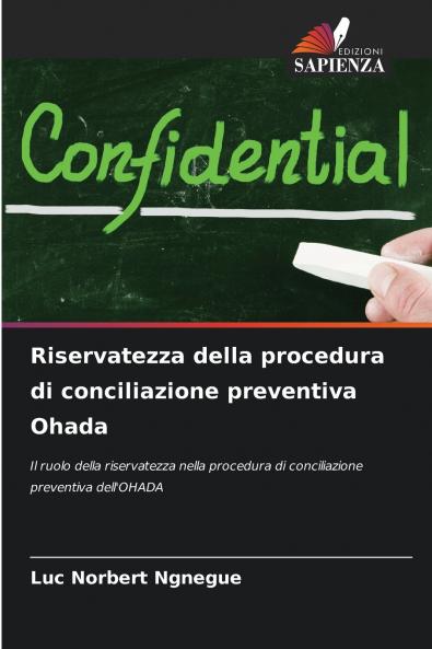 Riservatezza della procedura di conciliazione preventiva Ohada