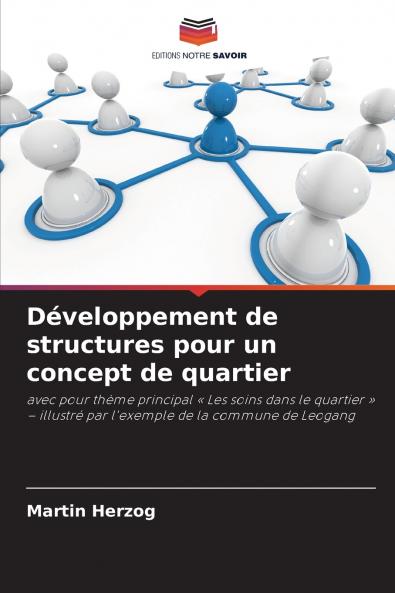 Développement de structures pour un concept de quartier