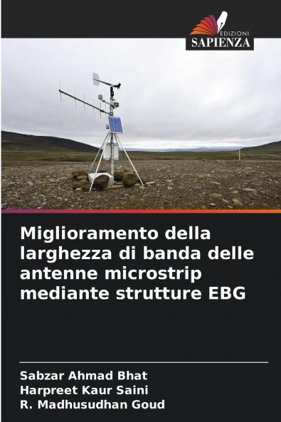 Miglioramento della larghezza di banda delle antenne microstrip mediante strutture EBG