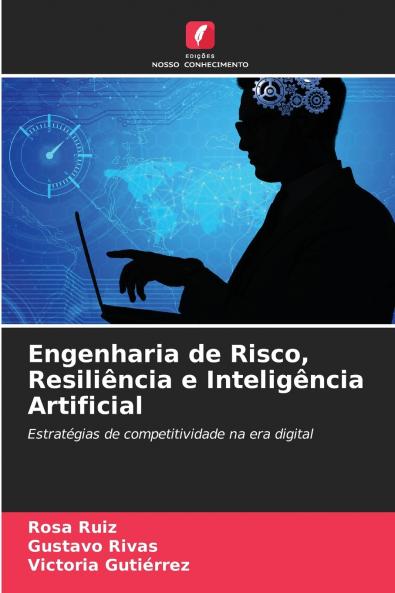Engenharia de Risco Resiliência e Inteligência Artificial