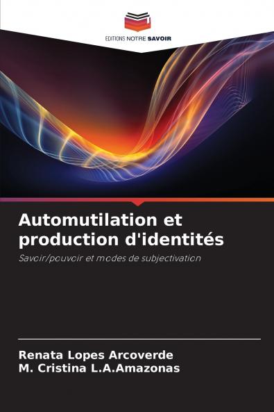 Automutilation et production d'identités