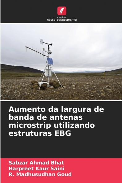 Aumento da largura de banda de antenas microstrip utilizando estruturas EBG