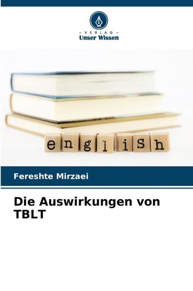 Die Auswirkungen von TBLT