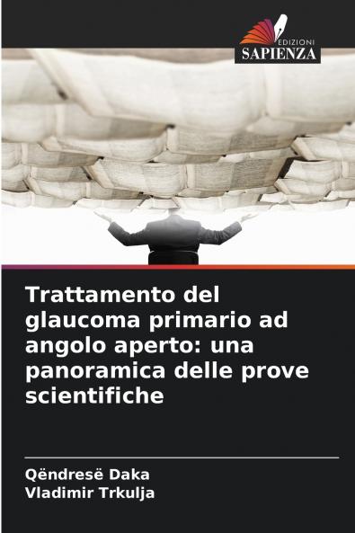 Trattamento del glaucoma primario ad angolo aperto