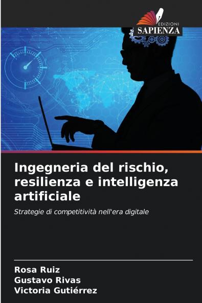 Ingegneria del rischio resilienza e intelligenza artificiale