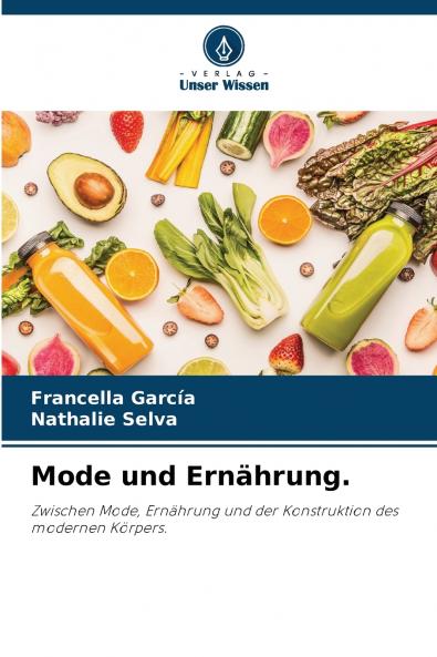 Mode und Ernährung.