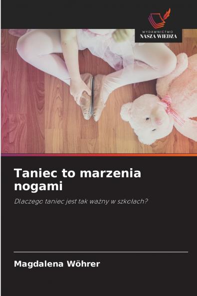 Taniec to marzenia nogami