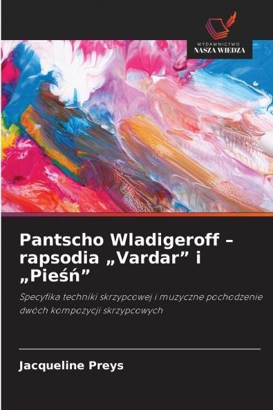 Pantscho Wladigeroff - rapsodia „Vardar i „Pieśń