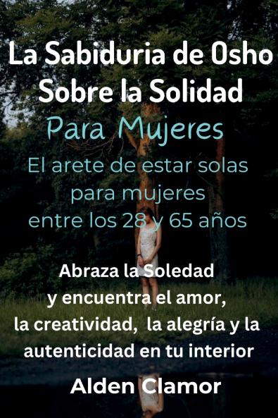 La Sabiduría de Osho sobre la Soledad para Mujeres