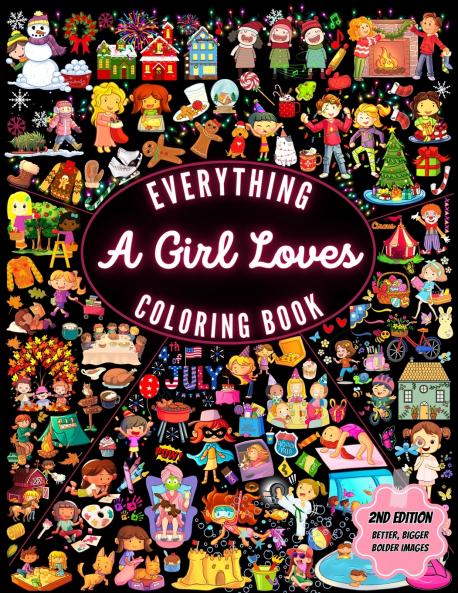 Everything A Girl Loves Coloring Book 2nd Edition