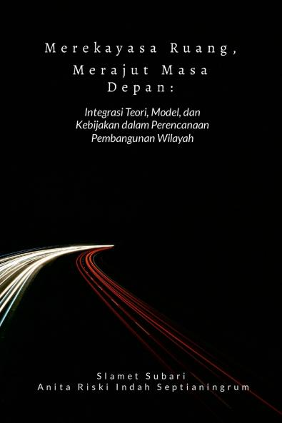 Merekayasa Ruang Merajut Masa Depan