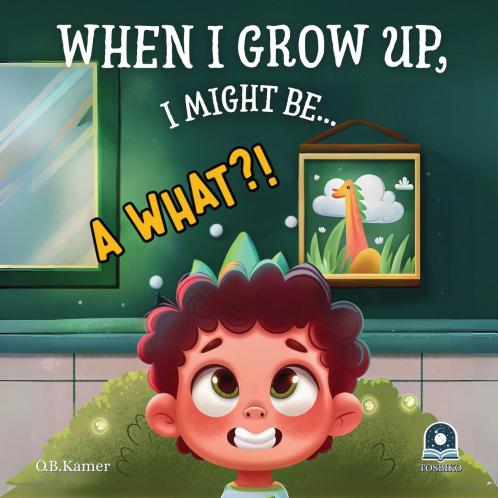 When I Grow Up I Might Be...