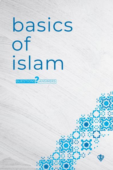 Basics of Islam - Questions and Answers