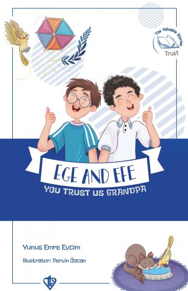 Ege and Efe - You Trust Us Grandpa