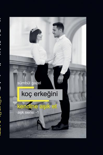 Koç Erkeğini Kendine Aşık Et