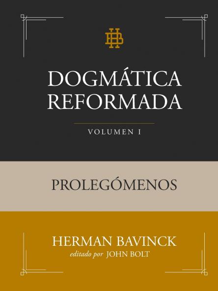 Dogmática Reformada Volumen 1