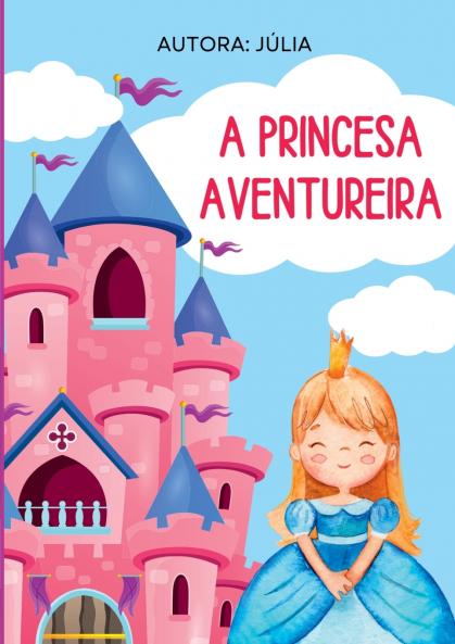 A Princesa Aventureira