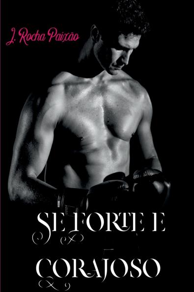 Seja Forte E Corajoso