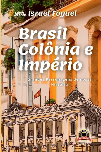 Brasil Colônia E Império
