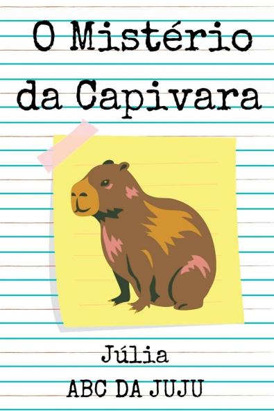O Mistério Da Capivara