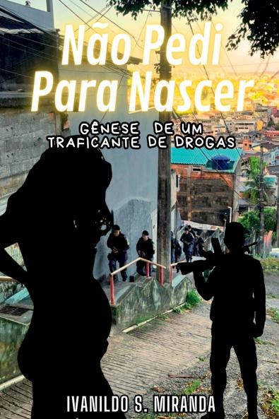 Não Pedi Para Nascer