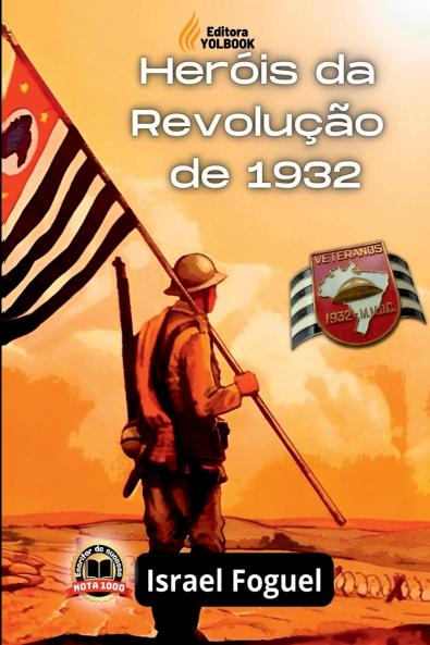 Heróis Da Revolução De 1932