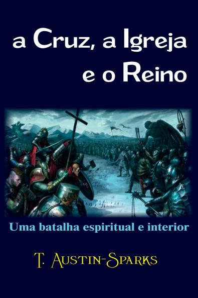 A Cruz A Igreja E O Reino