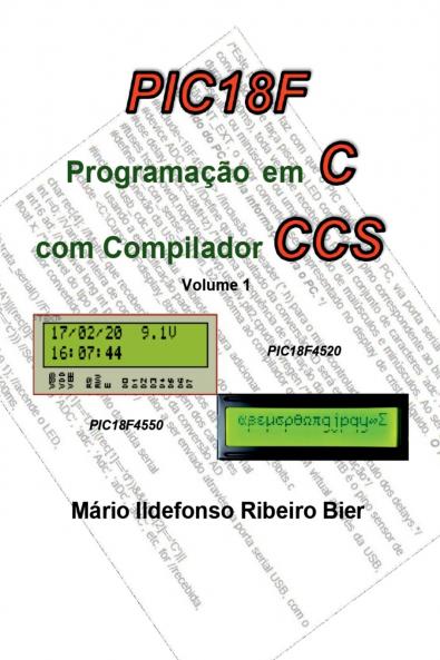 Pic 18f Programação Em C Com Compilador Ccs