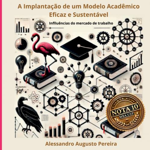 A Implanta����o De Um Modelo Acad��mico Eficaz E Sustent��vel
